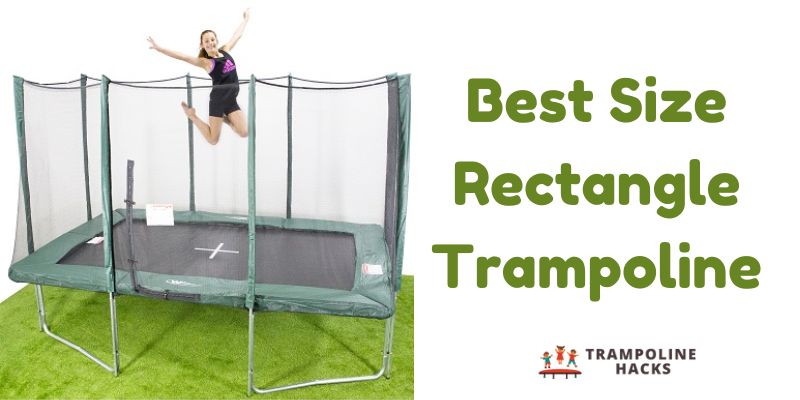 Best Size Rectangle Trampoline