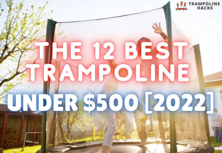 The 12 Best Trampoline Under $500 2022