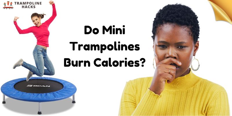 Do Mini Trampolines Burn Calories?