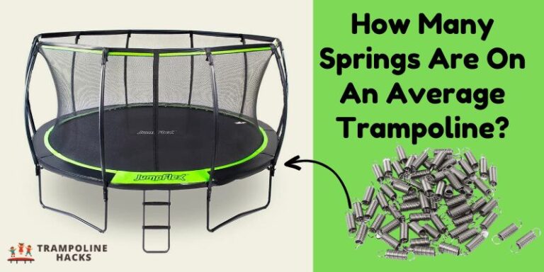 How Many Springs Are On An Average Trampoline?