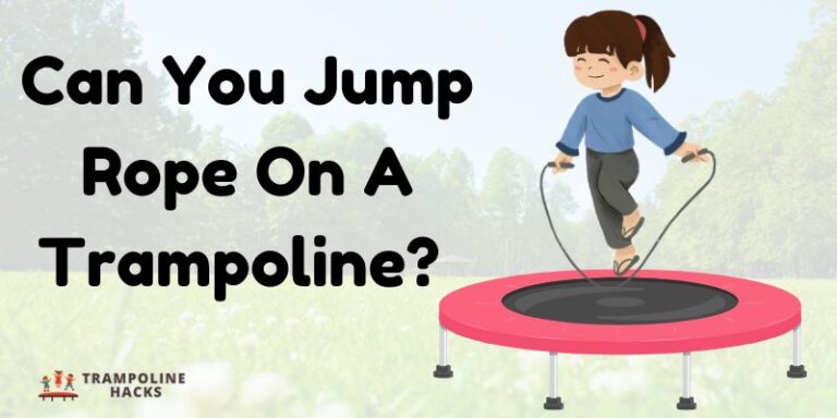 Can You Jump Rope On A Trampoline?