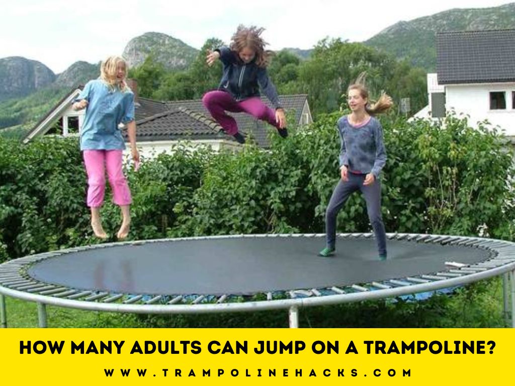 How Many Adults Can Jump on a Trampoline?