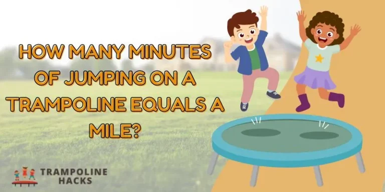 How Many Minutes Of Jumping On A Trampoline Equals A Mile?