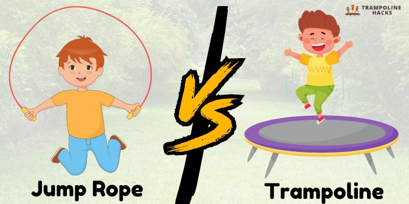 Jump Rope vs. Trampoline