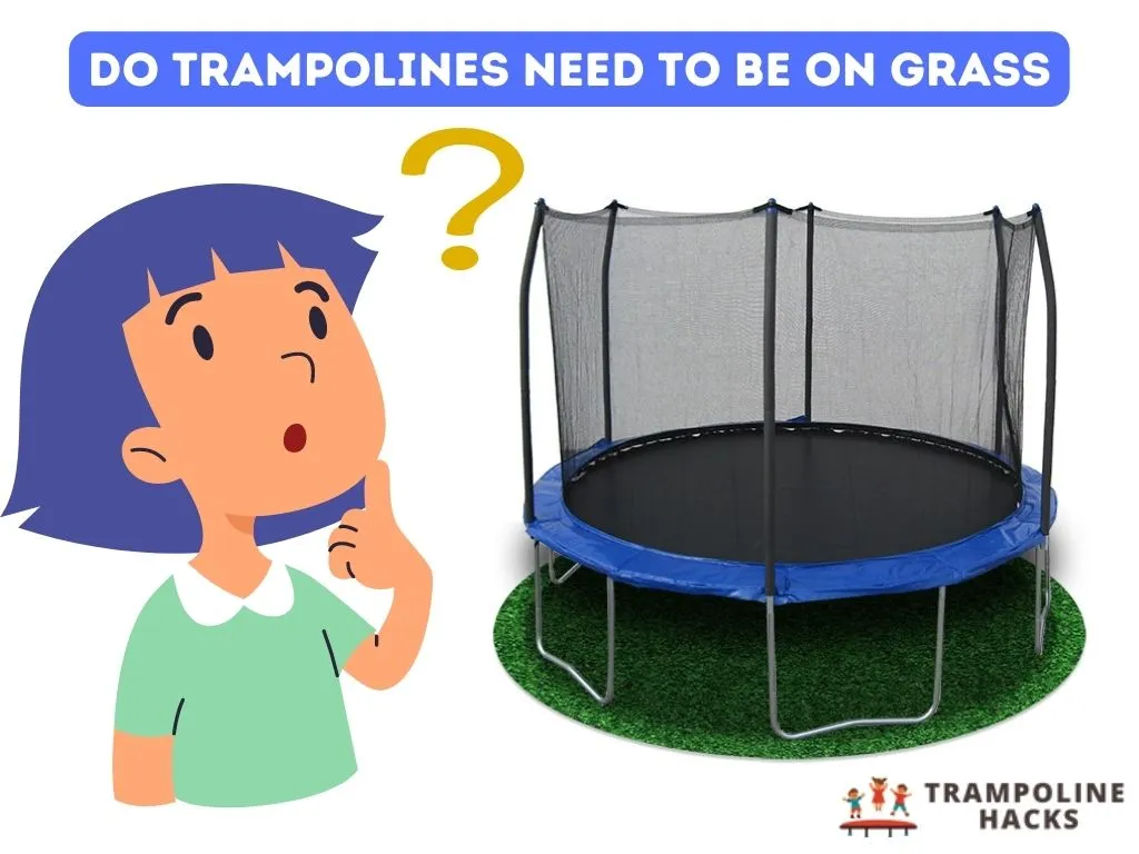 Do Trampolines Need to be on Grass