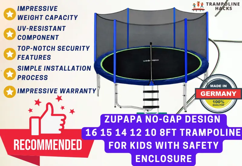 My Recommendation_ Zupapa No-Gap Design 16 15 14 12 10 8FT Trampoline for Kids with Safety Enclosure