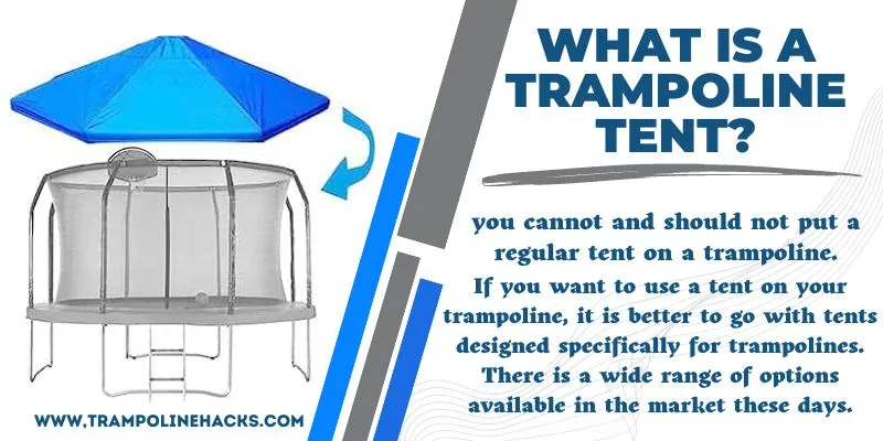 What is a Trampoline Tent