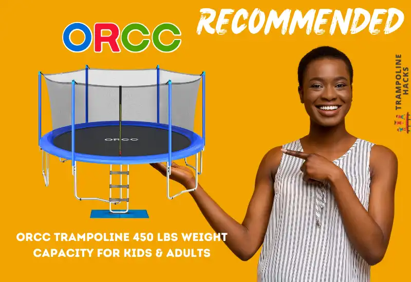 ORCC Trampoline 450 LBS Weight Capacity for Kids Adults